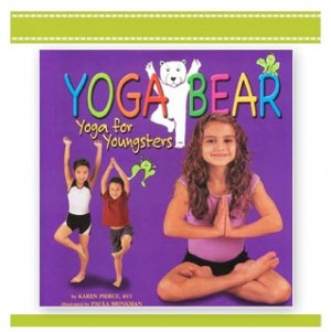 YOGA BEAR: Learning Yoga for Youngsters Book
